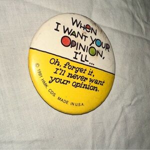 Vintage Funny Pin Design Pin Clothing Pin Yellow and White Opinion Button